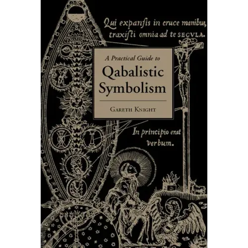 Practical Guide to Qabalistic Symbolism