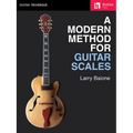 A Modern Method for Guitar Scales