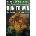 Run to Win: Vince Lombardi on Coaching and Leadership