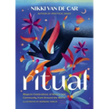 Ritual: Magical Celebrations of Nature and Community from Around the World