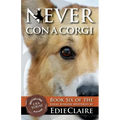 Never Con a Corgi