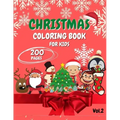 Christmas Coloring Book for Kids: Ages 4-8, 2-4 - 200 Pages - Fun Book for Kids - Coloring books
