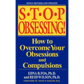 Stop Obsessing!: How to Overcome Your Obsessions and Compulsions