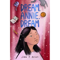 Dream, Annie, Dream