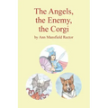 The Angels, The Enemy and The Corgi