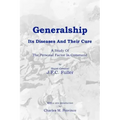 Generalship: Its Diseases and Their Cure: A Study of the Personal Factor in Command