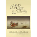Madame Montour and the Fur Trade (1667-1752): (1667-1752)