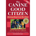 The Canine Good Citizen: Every Dog Can Be One