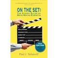 On the Set: The Hidden Rules of Movie Making Etiquette