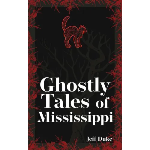 Ghostly Tales of Mississippi