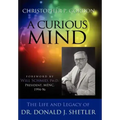 A Curious Mind: The Life and Legacy of Dr. Donald J. Shetler