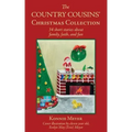 The Country Cousins' Christmas Collection: 34 short stories about family, faith, and fun