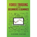 Forex Trading for Beginners & Dummies