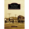 Rail Depots of Eastern North Carolina