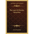 The Laws of Psychic Attraction