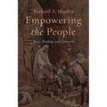 Empowering the People: Jesus, Healing, and Exorcism