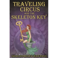 Traveling Circus and the Skeleton Key