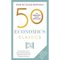 50 Economics Classics: Revised Edition