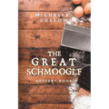 The Great Schmoogle Dessert Book