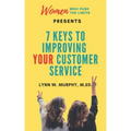 Women Who Push the Limits Presents 7 Keys to Improving Your Customer Service