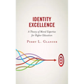 Identity Excellence: A Theory of Moral Expertise for Higher Education