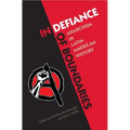 In Defiance of Boundaries: Anarchism in Latin American History