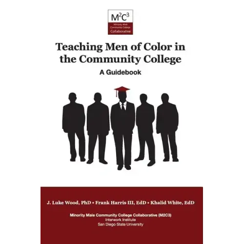 Teaching Men of Color in the Community College: A Guidebook