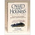 Called Unto Holiness, Volume 2