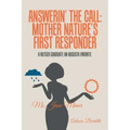 Answerin' the Call: Mother Nature's First Responder: A Rutger Graduate an Augusta Favorite