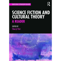 Science Fiction and Cultural Theory: A Reader
