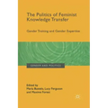 The Politics of Feminist Knowledge Transfer: Gender Training and Gender Expertise