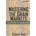 Mastering the Grain Markets: How Profits Are Really Made