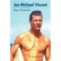 Jan-Michael Vincent: Edge of Greatness
