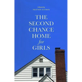 The Second Chance Home for Girls