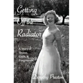 Getting Off the Radiator: A Story of Shame, Guilt, and Forgiveness