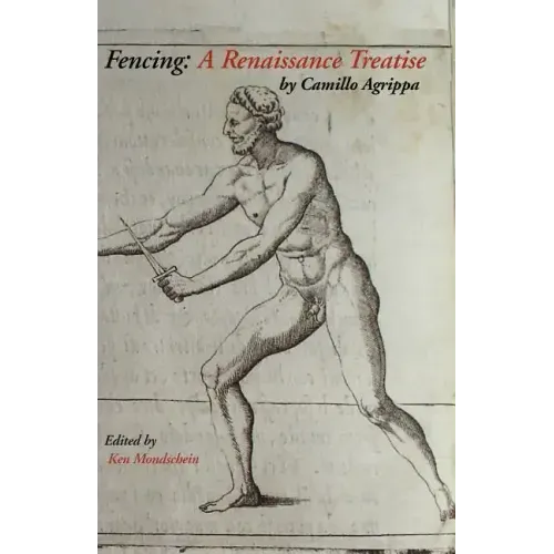 Fencing: A Renaissance Treatise