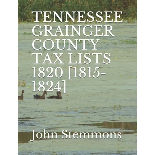 Tennessee Grainger County Tax Lists 1820 [1815-1824]