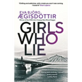 Girls Who Lie: Volume 2