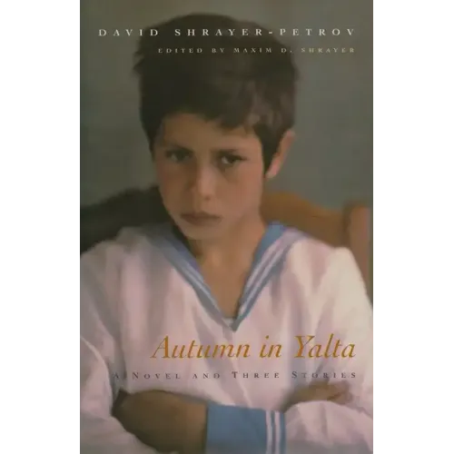 Autumn in Yalta: A Novel and Three Stories