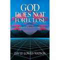 God Does Not Foreclose: The Universal Promise of Salvation