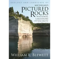 Geology and Landscape of Michigan's Pictured Rocks National Lakeshore and Vicinity