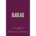 black.ace - a series of poems