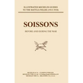 Bygone Pilgrimage. Soissons Before and During the War