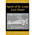 Spirit of St. Louis Lace Panel Filet Crochet Pattern: Complete Instructions and Chart