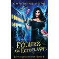 Eclairs and Ectoplasm: A Cozy Paranormal Mystery