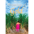 Promises of Gold: The Legacy of One Woman's Life of Faith Well-Lived