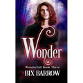 Wonder: Wonderfall Book Three