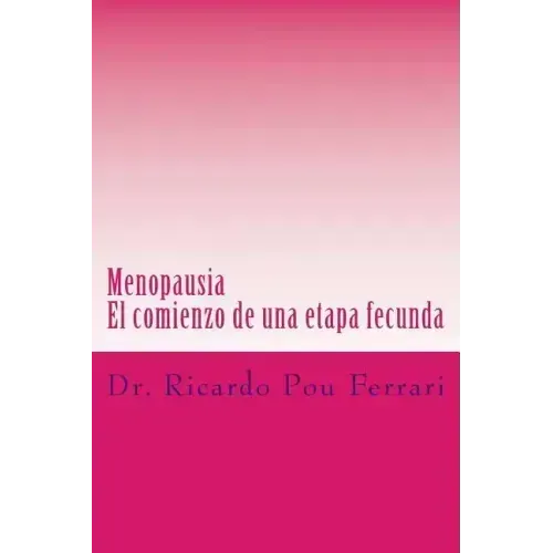 Menopausia: El comienzo de una etapa fecunda