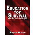 Education for survival: More than just a memory game