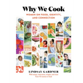Why We Cook: Women on Food, Identity, and Connection
